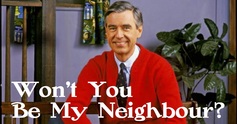 Wont you be my neighbour